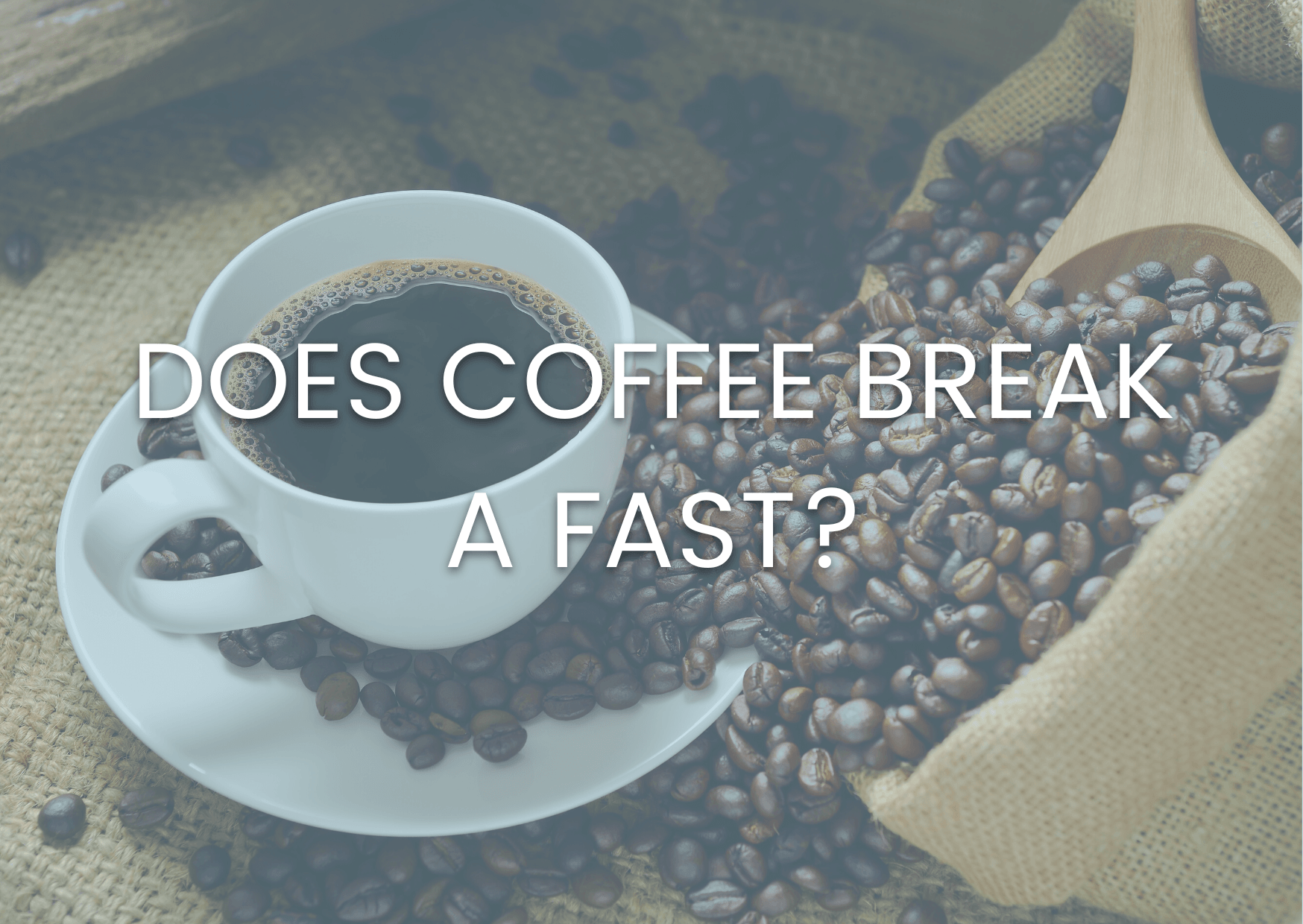 DOES COFFEE BREAK A FAST? - Savvy Beverage