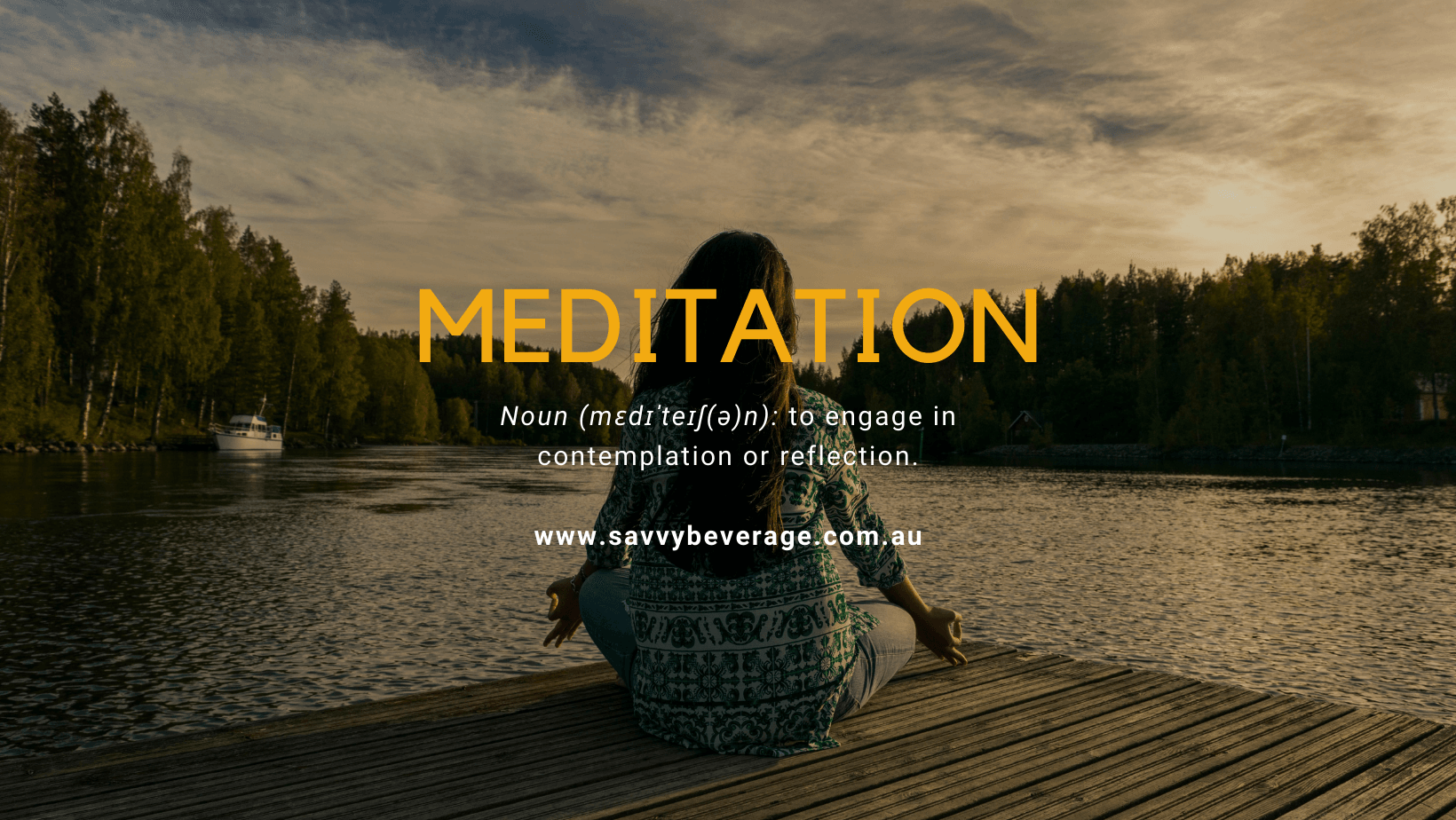 Meditation 101 - Savvy Beverage