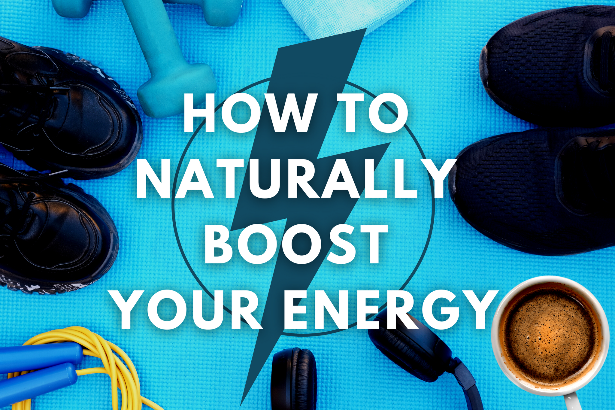 How to boost energy